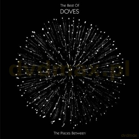 Doves: The Places Beetween: The Best Of [CD]