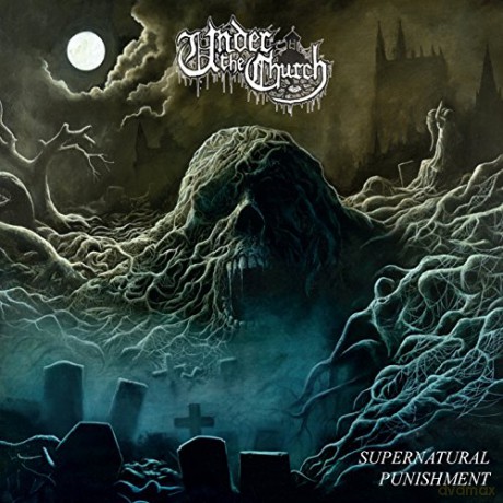 Under The Church: Supernatural Punishment [CD]