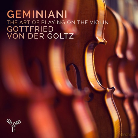 Geminiani: The Art Of Playing Von Der Goltz (digipack) [CD]
