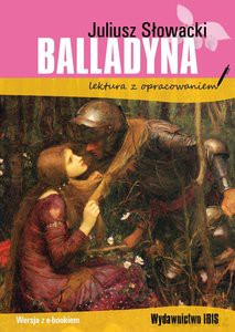 Balladyna. Lektura z opracowaniem - Juliusz Słowacki [KSIĄŻKA]