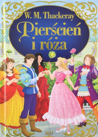 Pierścień i róża - William Makepeace Thackeray [KSIĄŻKA]
