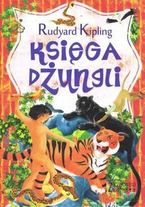 Zaczarowana klasyka. Księga dżungli - Rudyard Kipling [KSIĄŻKA]