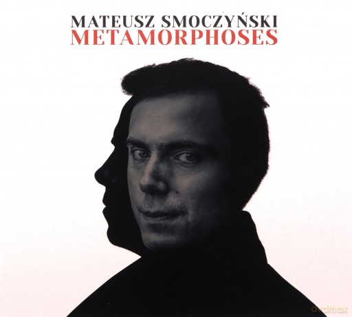 Mateusz Smoczyński: Metamorphoses [CD]
