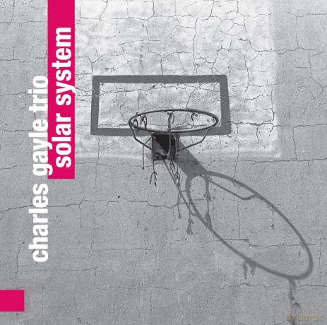 Charles Gayle Trio: Solar System [CD]