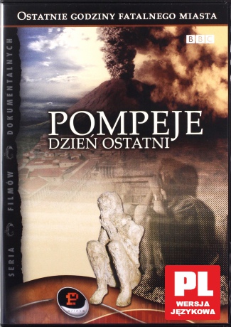 Pompeje: Dzień ostatni (BBC) [DVD]