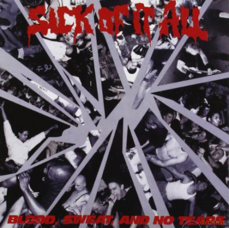 Sick Of It All: Blood, Sweat, And No Tears (Re-Issue) [CD]