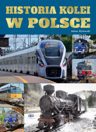 Historia kolei w Polsce [KSIĄŻKA]
