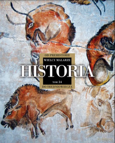 Historia od prehistorii do średniowiecza. Wielcy malarze (Tom 34) [KSIĄŻKA]