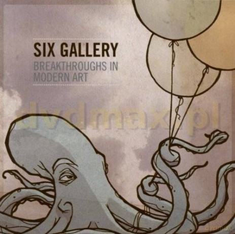 Six Gallery: Breakthroughs In Modern Art [CD]