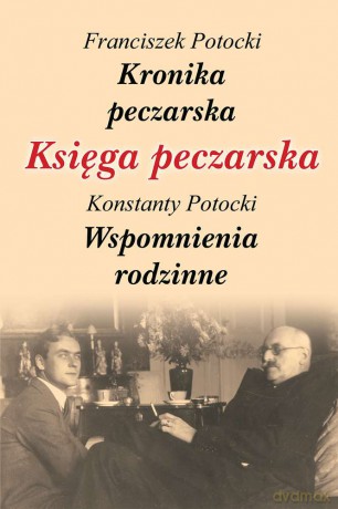 Księga peczarska - Franciszek Potocki [KSIĄŻKA]