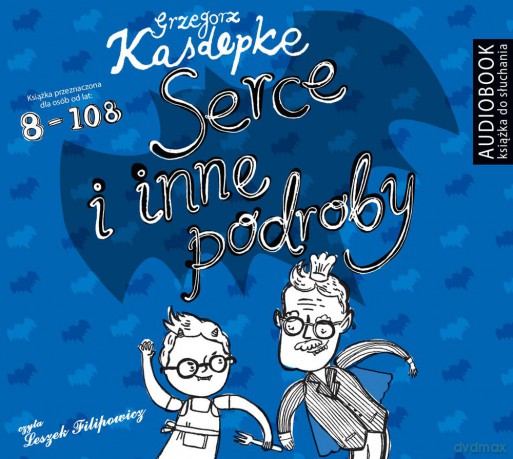 Serce i inne podroby - Grzegorz Kasdepke [AUDIOBOOK]
