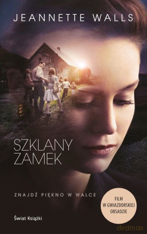 Szklany zamek - Jeannette Walls [KSIĄŻKA]
