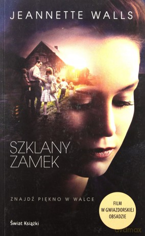 Szklany zamek - Jeannette Walls [KSIĄŻKA]