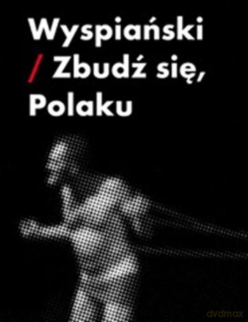 Wyspiański. Zbudź się polaku - Piotr Augustyniak [KSIĄŻKA]