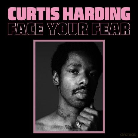 Curtis Harding: Face Your Fear [CD]