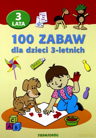 100 zabaw dla dzieci 3-letnich [KSIĄŻKA]