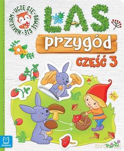 Las przygód. Uczę się, bawię się, naklejam cz. 3 [KSIĄŻKA]
