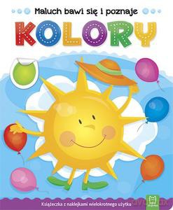Maluch bawi się i poznaje. Kolory [KSIĄŻKA]