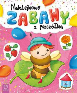 Naklejkowe zabawy z pszczółką [KSIĄŻKA]
