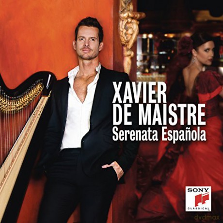 Xavier de Maistre: Serenata Espanola [CD]