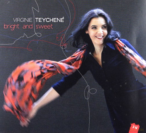 Virginie Teychene: Bright And Sweet (digipack) [CD]