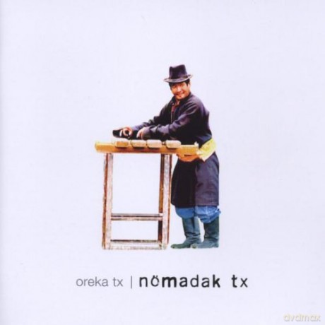 Oreka TX: Nomadak TX [CD]
