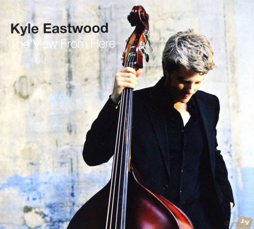 Kyle Eastwood: The View From Here [CD]