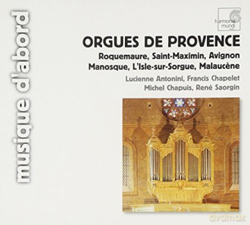 Orgues De Provence: Antonini Chapelet Chapuis Saorgin (digipack) [CD]