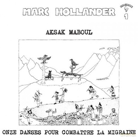 Aksak Maboul: Onze Danses Pour Combattre La Migraine [Winyl]