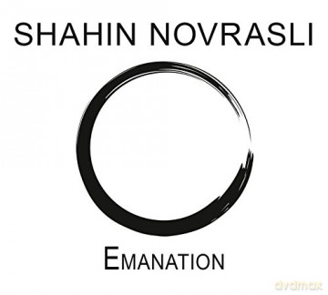 Shahin Novrasli: Emanation (digipack) [CD]