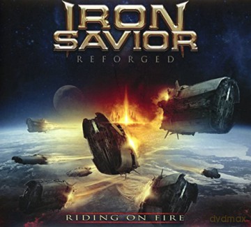 Iron Savior: Reforged Riding On Fire (digipack) [2CD]