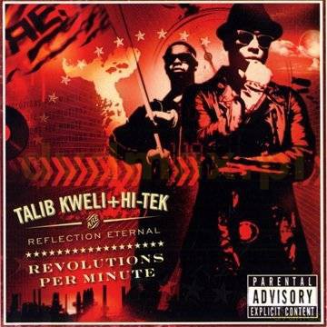 Talib Kweli and Hi-Tek - Reflection Eternal the Reunion: Revolutions Per Minute [CD]