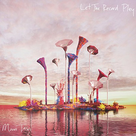 Moon Taxi: Let The Record Play [CD]