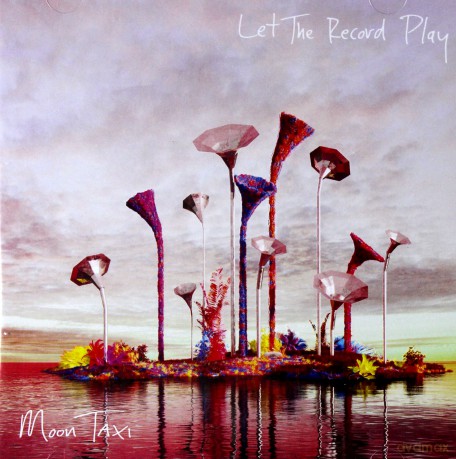 Moon Taxi: Let The Record Play [CD]