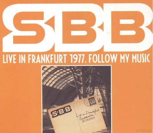 SBB: Live In Frankfurt 1977. Follow My Music [2CD]