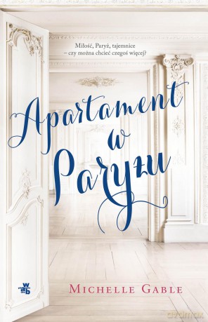 Apartament w Paryżu - Michelle Gable [KSIĄŻKA]