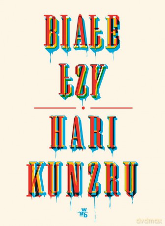 Białe łzy - Hari Kunzru [KSIĄŻKA]