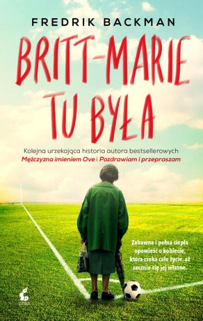 Britt-marie tu była - Fredrik Backman [KSIĄŻKA]