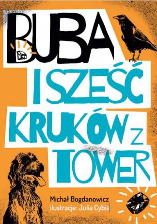 Buba i sześć kruków z Tower - Michał Bogdanowicz [KSIĄŻKA]