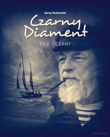 Czarny diament tnie oceany - Jerzy Radomski [KSIĄŻKA]