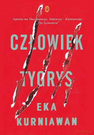 Człowiek tygrys - Eka Kurniawan [KSIĄŻKA]
