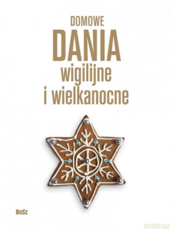Domowe dania wigilijne i wielkanocne - Katarzyna Lengren [KSIĄŻKA]