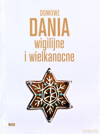 Domowe dania wigilijne i wielkanocne - Katarzyna Lengren [KSIĄŻKA]