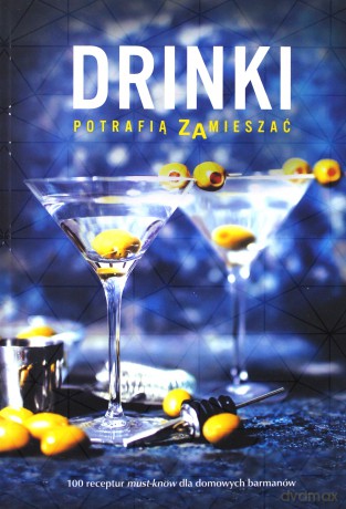 Drinki potrafią zamieszać [KSIĄŻKA]