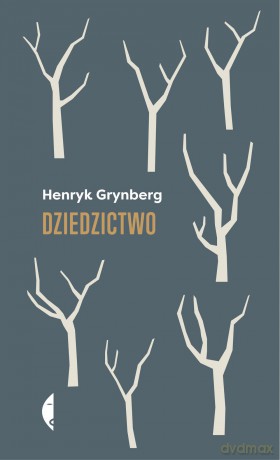 Dziedzictwo - Henryk Grynberg [KSIĄŻKA]