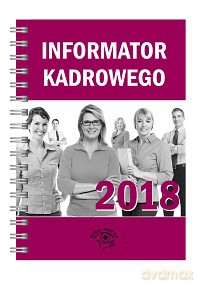 Informator kadrowego 2018 [KSIĄŻKA]