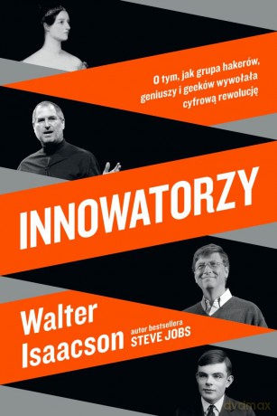Innowatorzy - Walter Isaacson [KSIĄŻKA]