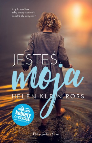 Jesteś moja - Helen Klein Ross [KSIĄŻKA]