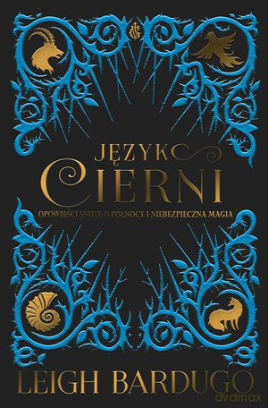 Język cierni - Leigh Bardugo [KSIĄŻKA]