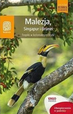 Malezja, Singapur i Brunei. Tropiki w kolonialnym stylu - Krzysztof Dopierała [KSIĄŻKA]